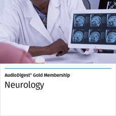 AudioDigest® Neurology CME/CE Gold Membership