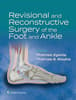 Revisional and Reconstructive Surgery of the Foot and Ankle