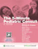 5 Minute Pediatric Consult
