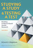 Studying A Study and Testing a Test
