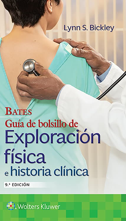 Bates. Guía de bolsillo de exploración física e historia clínica