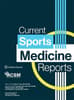 Current Sports Medicine Reports - Online Only