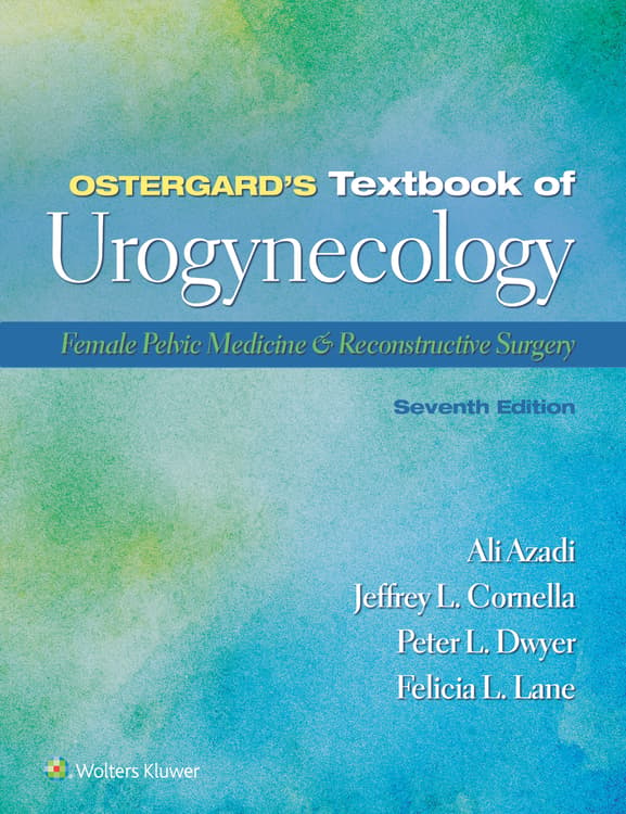 Ostergard’s Textbook of Urogynecology