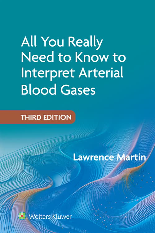 All You Really Need to Know to Interpret Arterial Blood Gases eBook with Multimedia