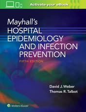 Mayhall’s Hospital Epidemiology and Infection Prevention