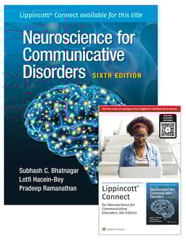 Neuroscience for the Study of Communicative Disorders 6e Lippincott Connect Print Book and Digital Access Card Package