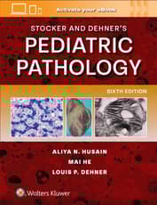Stocker and Dehner's Pediatric Pathology