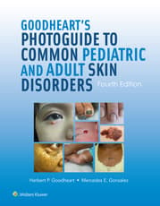 Goodheart's Photoguide to Common Pediatric and Adult Skin Disorders