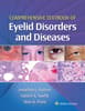 Comprehensive Textbook of Eyelid Disorders and Diseases