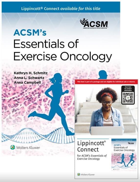 ACSM's Essentials of Exercise Oncology, 1e Lippincott Connect Print Book and Instant Digital Access Package