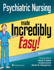 Psychiatric Nursing Made Incredibly Easy