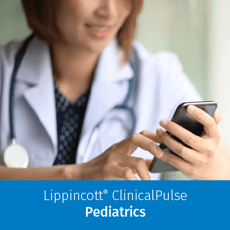 Lippincott ClinicalPulse - Pediatrics