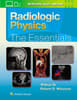 Radiologic Physics: The Essentials