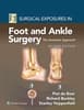 Surgical Exposures in Foot and Ankle Surgery: The Anatomic Approach
