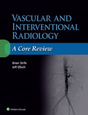 Vascular and Interventional Radiology: A Core Review