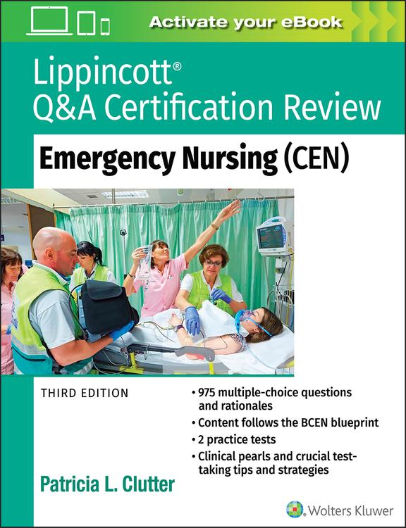 Lippincott Q&A Certification Review: Emergency Nursing (CEN)