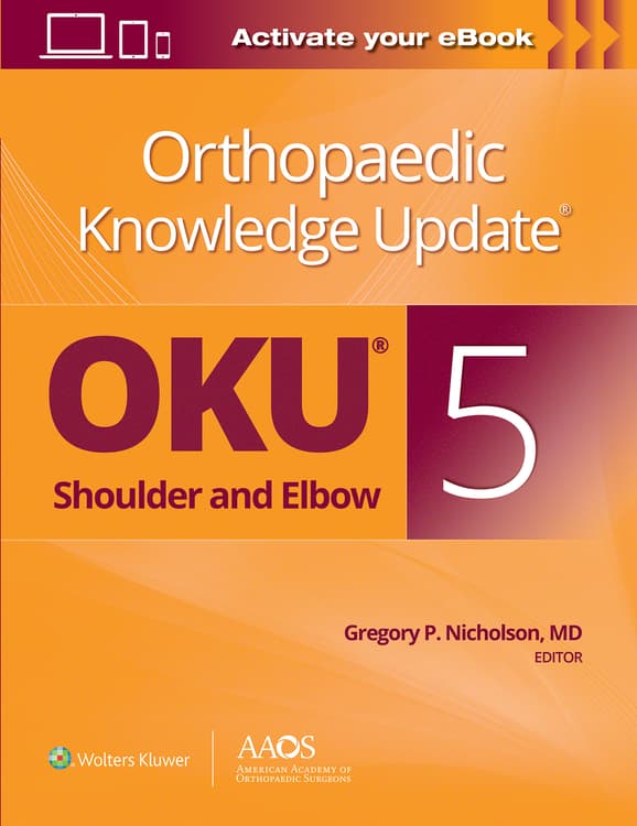 Orthopaedic Knowledge Update®: Shoulder and Elbow 5: Print + Ebook