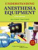 Understanding Anesthesia Equipment