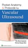 Pocket Anatomy & Protocols for Vascular Ultrasound