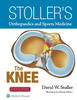 Stoller's Orthopaedics and Sports Medicine: The Knee