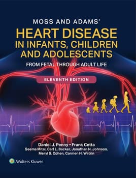 Moss and Adams' Heart Disease in Infants, Children, and Adolescents ebook with Multimedia