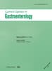 Current Opinion in Gastroenterology Online