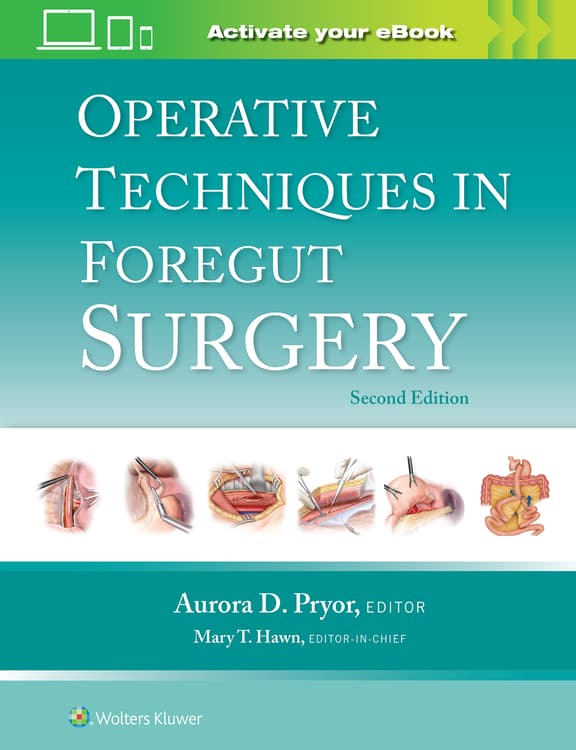 Operative Techniques in Foregut Surgery: Print + eBook with Multimedia