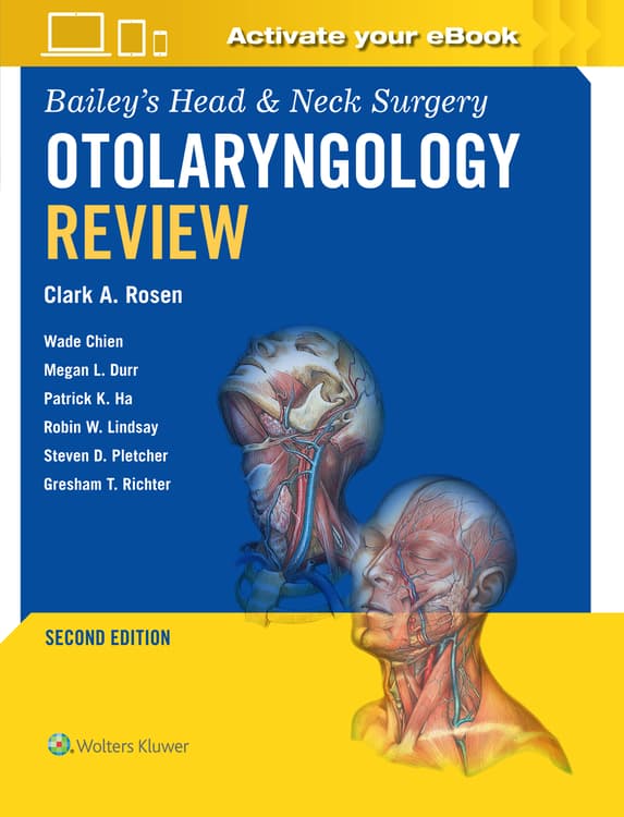 Bailey's Head & Neck Surgery Otolaryngology Review