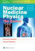 Nuclear Medicine Physics: The Basics