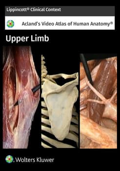Acland's Anatomy: Upper Limb