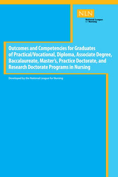 Outcomes and Competencies for Graduates of Practical/Vocational, Diploma, Baccalaureate, Master's Practice Doctorate, and Research Doctorate Programs in Nursing