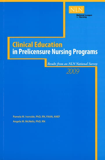 Clinical Education in Prelicensure Nursing Programs