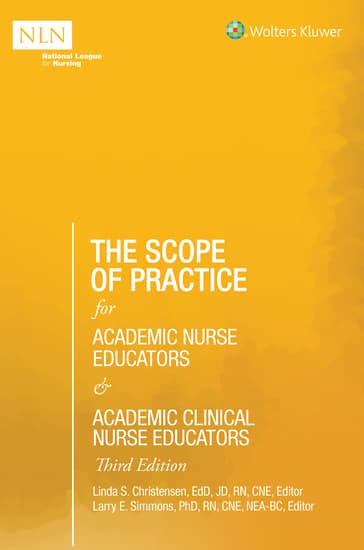 The Scope of Practice for Academic Nurse Educators and Academic Clinical Nurse Educators, 3rd Edition