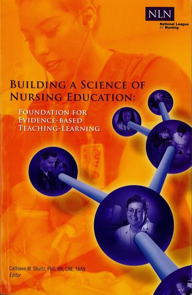  Building a Science of Nursing Education 
