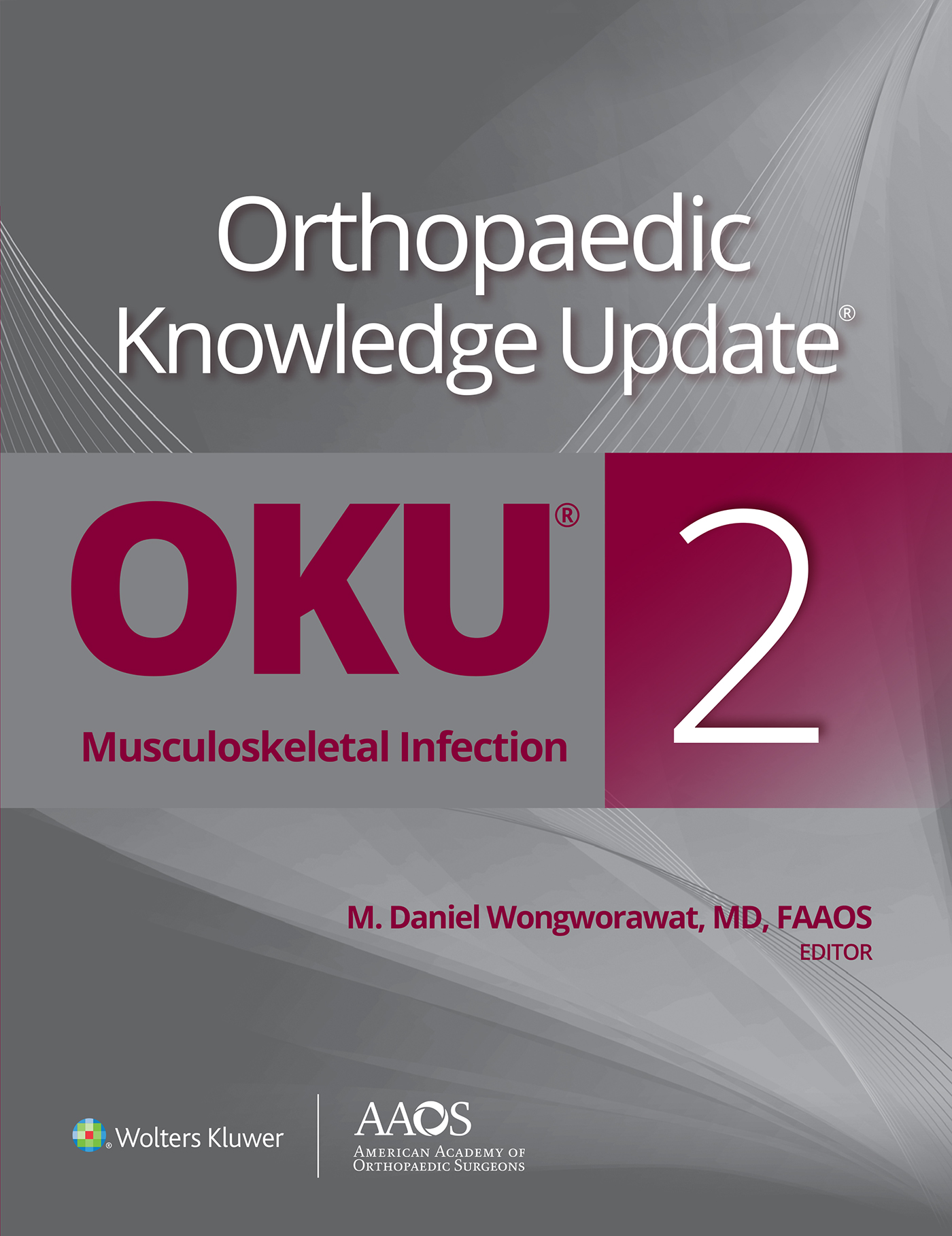 Orthopaedic Knowledge Update??: Musculoskeletal Infection 2