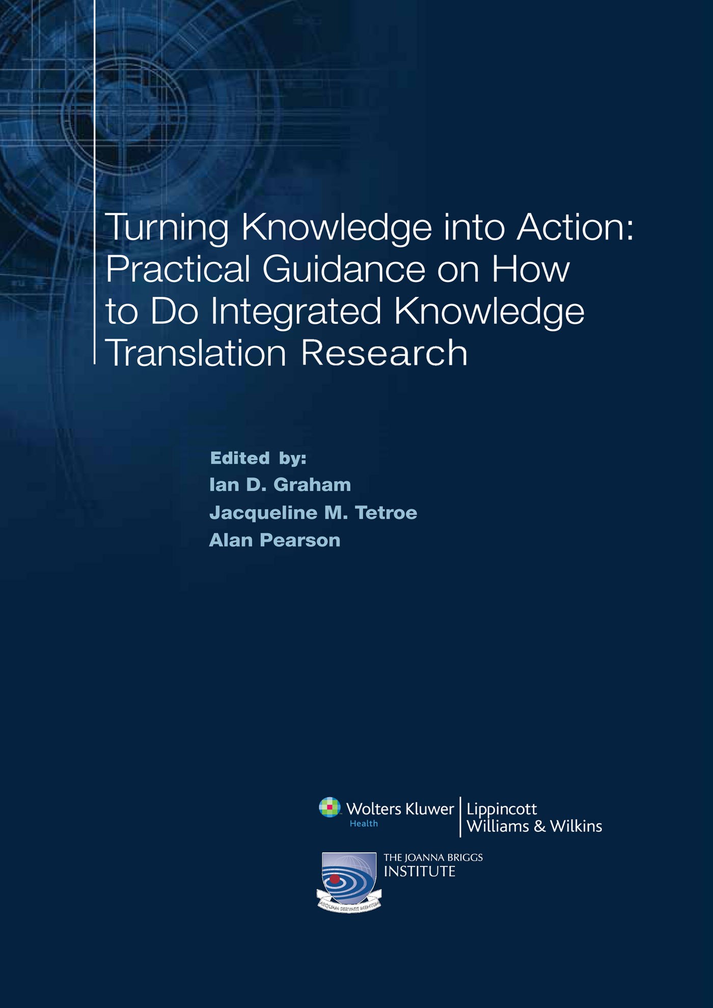 Turning Knowledge into Action: Practical Guidance on How to Do Integrated Knowledge