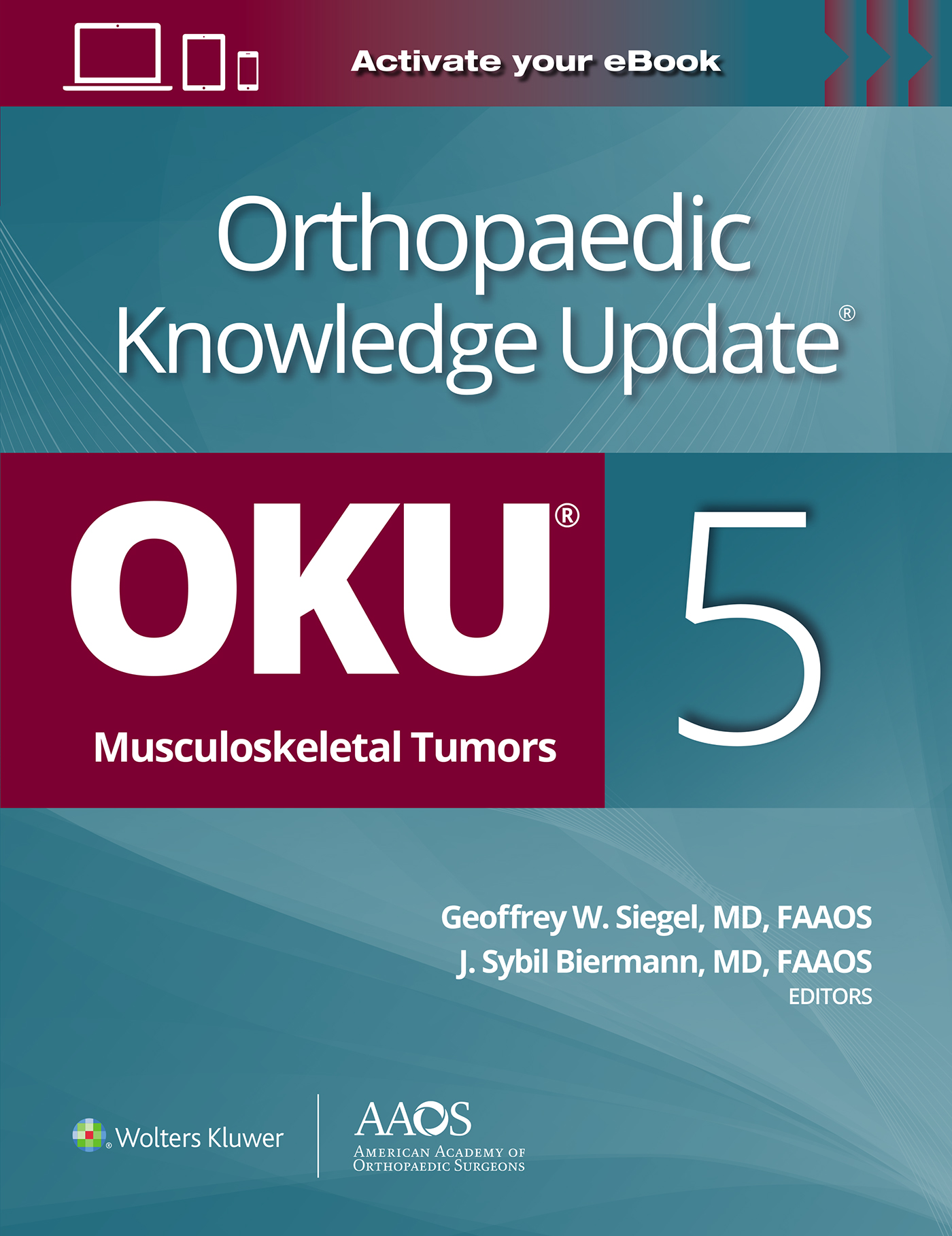 Orthopaedic Knowledge Update??: Musculoskeletal Tumors 5: Print + Ebook