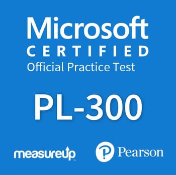 PL-300: Microsoft Power BI Data Analyst Microsoft Official Practice Test