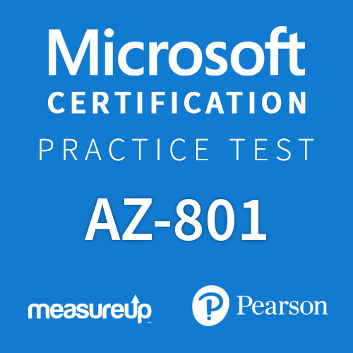 AZ-801: Configuring Windows Server Hybrid Advanced Services Microsoft  Certification Practice Test