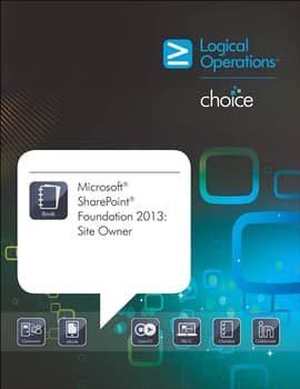 Microsoft SharePoint Foundation 2013: Site Owner Student Print Courseware