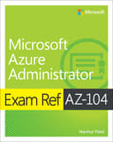 Exam Ref AZ-104 Microsoft Azure Administrator (eBook)