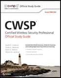 CWSP Certified Wireless Security Professional Official Study Guide: Exam PW0-204