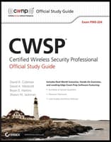 CWSP Certified Wireless Security Professional Official Study Guide: Exam PW0-204