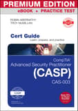 CompTIA Advanced Security Practitioner (CASP) CAS-003 Cert Guide Premium Edition and Practice Tests, 2nd Edition