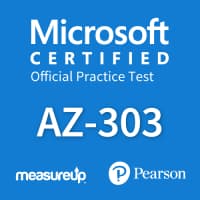 AZ-303: Microsoft Azure Architect Technologies Microsoft Official Practice Test