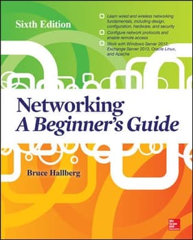 Networking, A Beginner's Guide, Sixth Edition