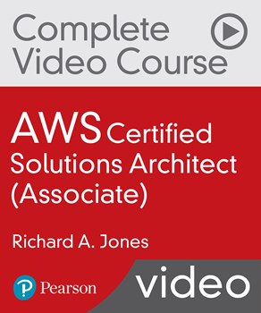 AWS Certified Solutions Architect (Associate) Complete Video Course
