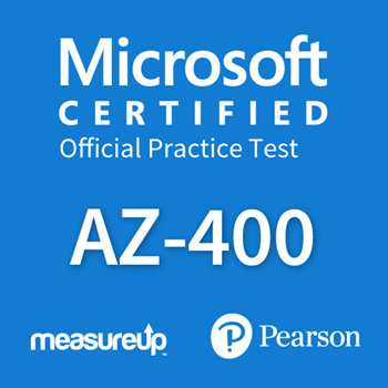 AZ-400: Designing and Implementing Microsoft DevOps Solutions Microsoft Official Practice Test