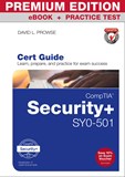 CompTIA Security+ SY0-501 Cert Guide Premium Edition and Practice Tests, 4th Edition