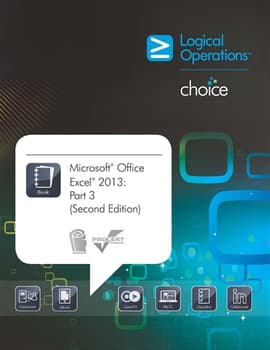 Microsoft Office Excel 2013: Part 3 (Second Edition) Student Print Courseware